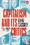 Cassidy, John - Capitalism and Its Critics