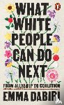 Dabiri, Emma - What White People Can Do Next