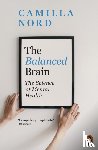 Nord, Camilla - The Balanced Brain