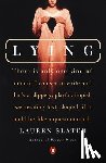 Slater, Lauren - Lying