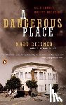 Reisner, Marc - A Dangerous Place