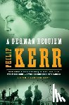 Kerr, Philip - A German Requiem: A Bernie Gunther Novel