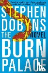 Dobyns, Stephen - The Burn Palace