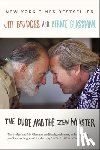 Bridges, Jeff, Glassman, Bernie - The Dude and the Zen Master