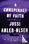 Adler-Olsen, Jussi - CONSPIRACY OF FAITH