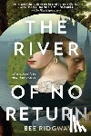 Ridgway, Bee - The River of No Return
