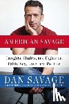 Savage, Dan - American Savage