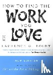 Boldt, Laurence G. - How to Find the Work You Love