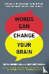 Newberg, Andrew, Waldman, Mark Robert - Words Can Change Your Brain