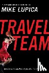 Lupica, Mike - Travel Team