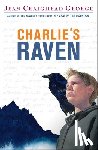 George, Jean Craighead - Charlie's Raven