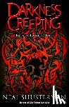 Shusterman, Neal - Darkness Creeping