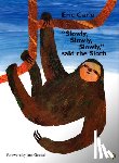 Carle, Eric - Slowly, Slowly, Slowly, Said the Sloth
