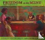Weatherford, Carole Boston - Freedom on the Menu