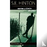 Hinton, S E - Some of Tim's Stories
