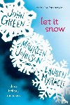 John Green, Maureen Johnson, Lauren Myracle - Let It Snow