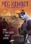 Kehret, Peg, The Cat, Pete - The Stranger Next Door