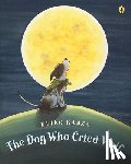 Kasza, Keiko - The Dog Who Cried Wolf