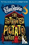 Raskin, Ellen - The Tattooed Potato and Other Clues