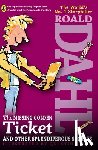Dahl, Roald - The Missing Golden Ticket and Other Splendiferous Secrets