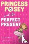 Stephanie Greene - Princess Posey and the Perfect Present