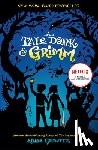 Gidwitz, Adam - A Tale Dark & Grimm