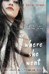 Forman, Gayle - Forman, G: Where She Went