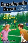 Sobol, Donald J. - Encyclopedia Brown and the Case of the Soccer Scheme
