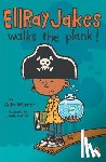 Warner, Sally - Ellray Jakes Walks the Plank