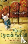 Peck, Richard - The Mouse with the Question Mark Tail