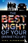 Altebrando, Tara - The Best Night of Your (Pathetic) Life
