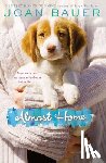 Bauer, Joan - Almost Home