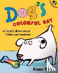 Dodd, Emma - Dog's Colorful Day: A Messy Story about Colors and Counting