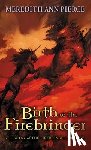 Pierce, Meredith Ann - Birth of the Firebringer