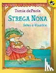 dePaola, Tomie - Strega Nona Takes a Vacation