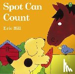 Hill, Eric - Hill, E: Spot Can Count (Color)
