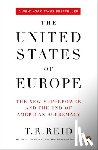 Reid, T. R. - The United States Of Europe