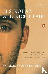 Toer, Pramoedya Ananta - It's Not an All Night Fair
