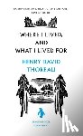 Thoreau, Henry David - Where I Lived, and What I Lived for