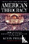 Phillips, Kevin - American Theocracy