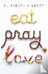 Gilbert, Elizabeth - Eat Pray Love