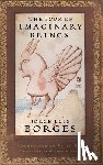Jorge Luis Borges, Peter Sis, Andrew Hurley - The Book of Imaginary Beings (Classics Deluxe Edition)