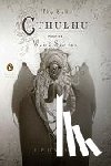 Lovecraft, H. P. - The Call of Cthulhu and Other Weird Stories (Penguin Classics Deluxe Edition)