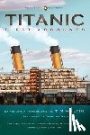  - Titanic: First Accounts (Penguin Classics Deluxe Edition)