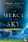 Bailey, Holly - The Mercy Of The Sky