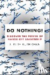 Murnighan, J. Keith - Do Nothing!