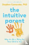 Camarata, Stephen - The Intuitive Parent