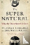 Strieber, Whitley (Whitley Strieber), Kripal, Jeffrey J. (Jeffrey J. Kripal) - The Super Natural