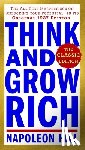 Hill, Napoleon - Hill, N: Think and Grow Rich: The Classic Edition