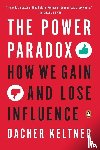 Keltner, Dacher - Power Paradox